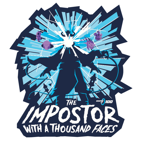 Keepin' It 100 β The Impostor β Sticker