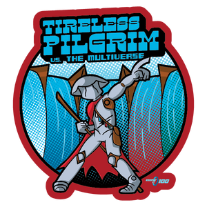 Keepin' It 100 — Tireless Pilgrim — Sticker