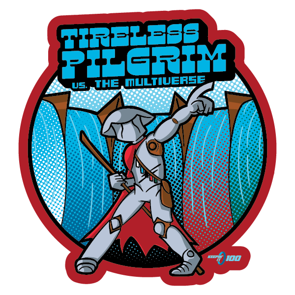 Keepin' It 100 — Tireless Pilgrim — Sticker